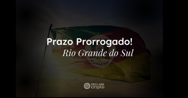 RFB prorroga o prazo para a entrega da declaração do IRPF 2024 e o pagamento de tributos para 336 municípios no Rio Grande do Sul