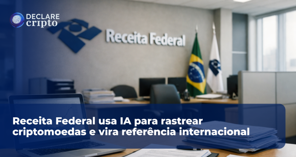 Receita Federal usa IA para rastrear criptomoedas e vira referência internacional