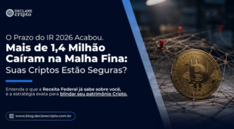 O Prazo do IR 2026 Acabou. Mais de 1,4 Milhão Caíram na Malha Fina: Suas Criptos Estão Seguras?